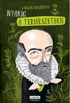 Milen Ruszkov: Nyakig a természetben