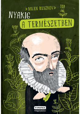 Milen Ruszkov: Nyakig a természetben