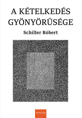 Schiller Róbert: A kételkedés gyönyörűsége