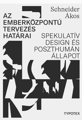 Schneider Ákos: Az emberközpontú tervezés határai