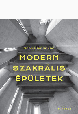 Schneller István: Modern szakrális épületek