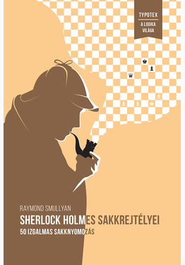 Raymond Smullyan: Sherlock Holmes sakkrejtélyei