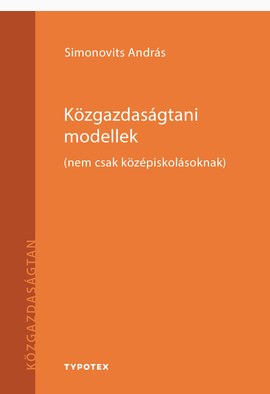Simonovits András: Közgazdaságtani modellek