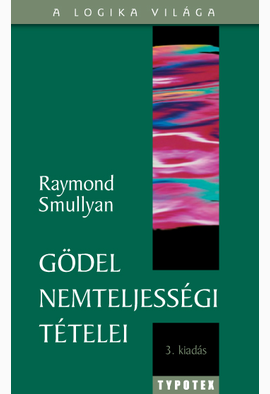 Raymond Smullyan: Gödel nemteljességi tételei