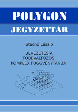 Stachó László: Bevezetés a többváltozós komplex függvénytanba