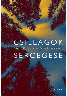 Jón Kalman Stefánsson: Csillagok sercegése