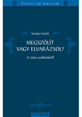 Surányi László: Megszólít vagy elvarázsol?