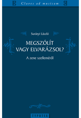 Surányi László: Megszólít vagy elvarázsol?