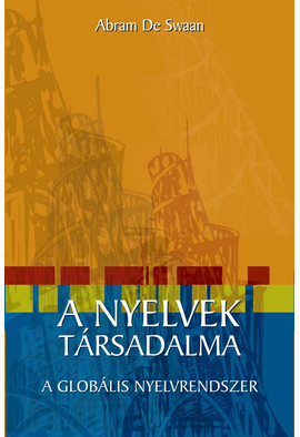 Abram de Swaan: A nyelvek társadalma