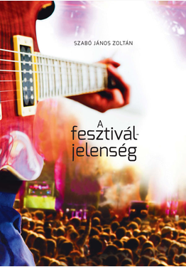 Szabó János Zoltán: A fesztiváljelenség