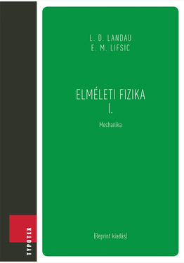 Marx György (szerk.) - Nagy Tibor (szerk.) ...: Elméleti fizika I.