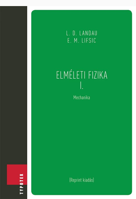 Marx György (szerk.) - Nagy Tibor (szerk.) ...: Elméleti fizika I.