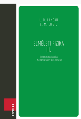 Moldoványi Gyula (szerk.) - Nagy Tibor (szerk.) ...: Elméleti fizika III.