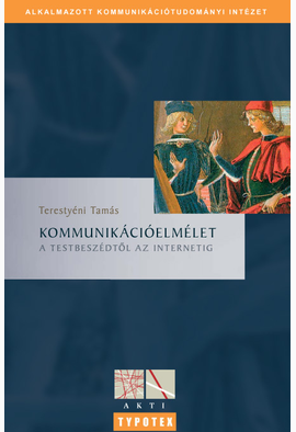 Terestyéni Tamás: Kommunikációelmélet