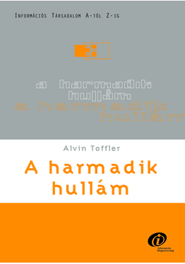 Alvin Toffler: A harmadik hullám