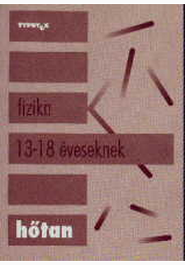 Tóth László: Hőtan - Fizika 13-18 éveseknek 3.