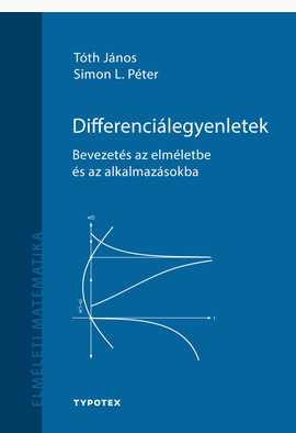 Tóth János - Simon L. Péter: Differenciálegyenletek - harmadik, javított kiadás