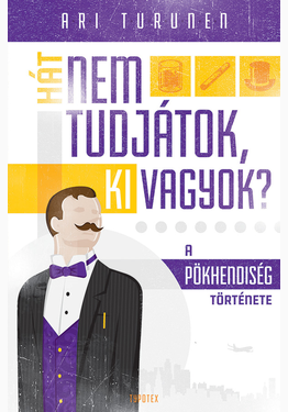Ari Turunen: Hát nem tudjátok, ki vagyok?