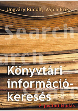 Ungváry Rudolf - Vajda Erik: Könyvtári információkeresés