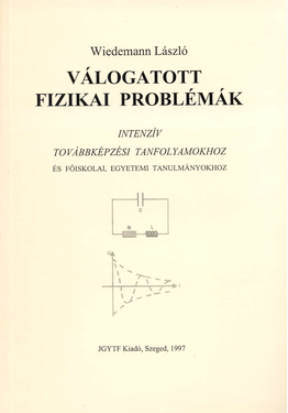 Wiedemann László: Válogatott fizikai problémák - JGYFK