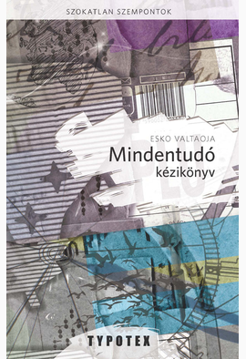 Esko Valtaoja - Valtaoja Esko: Mindentudó kézikönyv