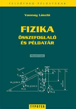 Vannay László: Fizika összefoglaló és példatár