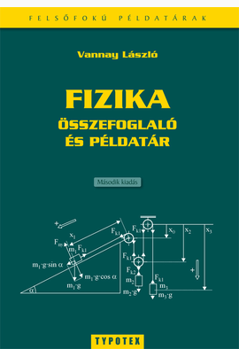 Vannay László: Fizika összefoglaló és példatár