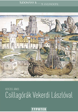 Herczeg János: Csillagórák Vekerdi Lászlóval