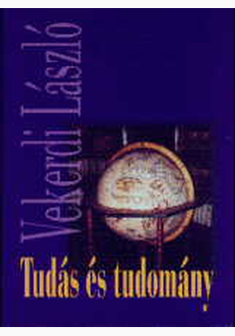 Vekerdi László: Tudás és tudomány