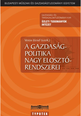Veress József (szerk.): A gazdaságpolitika nagy elosztórendszerei