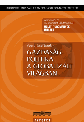 Veress József (szerk.): Gazdaságpolitika a globalizált világban