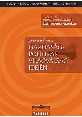 Veress József (szerk.): Gazdaságpolitikák világválság idején