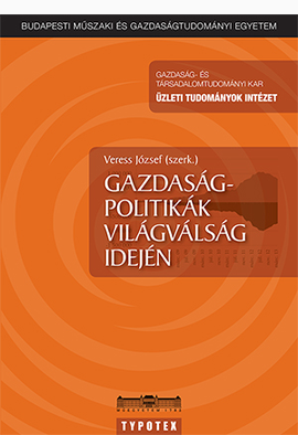 Veress József (szerk.): Gazdaságpolitikák világválság idején
