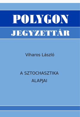 Viharos László: A sztochasztika alapjai
