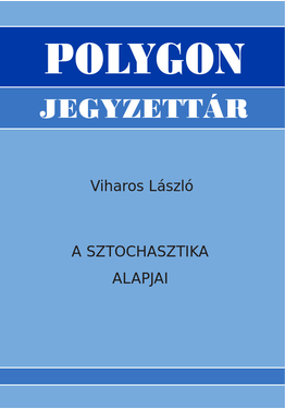 Viharos László: A sztochasztika alapjai