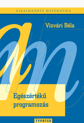 Vizvári Béla: Egészértékű programozás