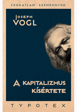 Joseph Vogl: A kapitalizmus kísértete