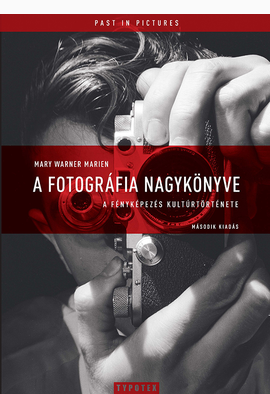 Mary Warner Marien: A fotográfia nagykönyve