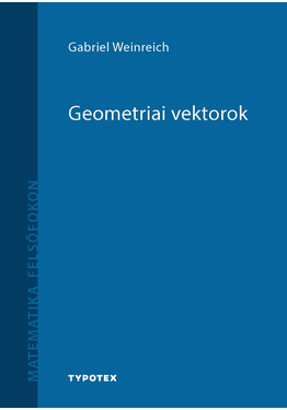 Gabriel Weinreich: Geometriai vektorok