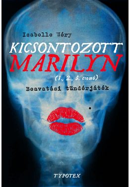 Isabelle Wéry: Kicsontozott Marilyn