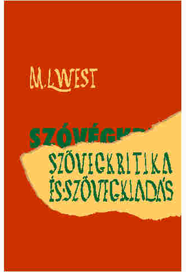 M. L. West: Szövegkritika és szövegkiadás