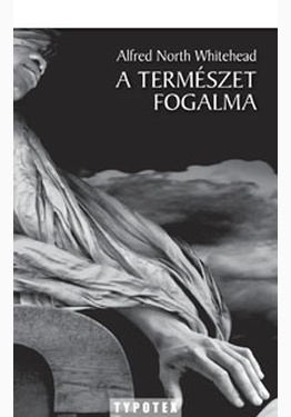 Alfred North Whitehead: A természet fogalma