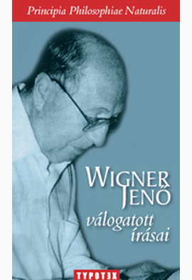Wigner Jenő: Wigner Jenő válogatott írásai