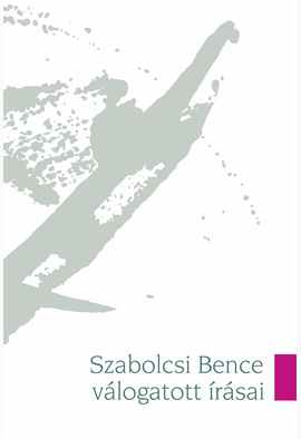 Wilheim András (szerk.): Szabolcsi Bence válogatott írásai