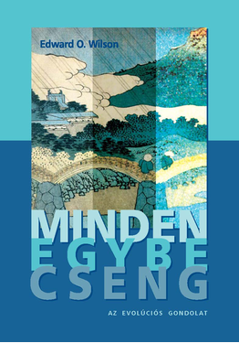 Edward O. Wilson: Minden egybecseng