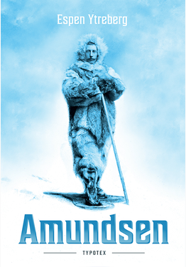 Espen Ytreberg - Espen Ytreberg: Amundsen