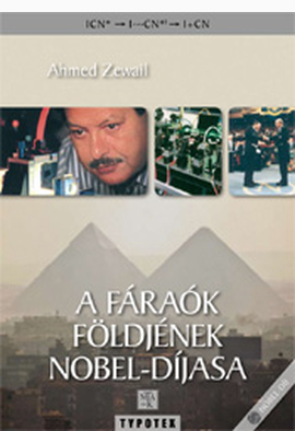 Ahmed Zewail: A fáraók földjének Nobel-díjasa